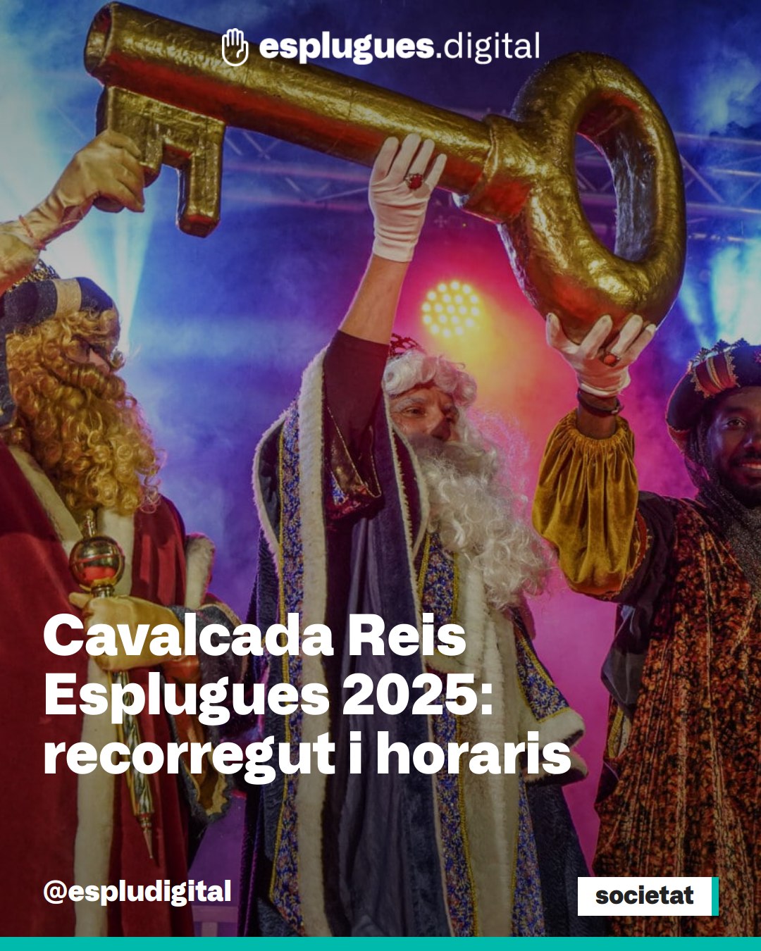 Cavalcada Reis #Esplugues 2025: recorregut, horaris i tots els detalls a esplugues.digital