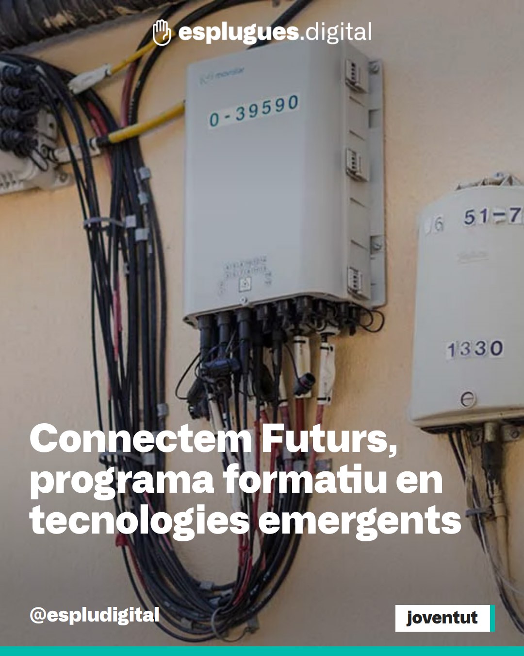 Connectem Futurs, programa formatiu en tecnologies emergents

ℹ️ Els primers cursos se centraran en instal·lació de fibra òptica i ciberseguretat, amb certificacions oficials i pràctiques en empreses

🗞 Notícia completa a esplugues.digital